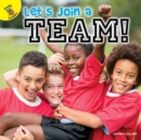 Image for Let&#39;s Join a Team!
