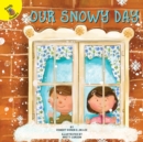 Image for Our Snowy Day