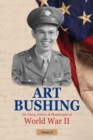 Image for Art Bushing : His Diary, Letters, &amp; Photographs of World War II