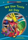 Image for We Use Tools All Day