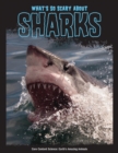 Image for What&#39;s So Scary about Sharks?
