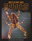 Image for What&#39;s So Scary about Spiders?