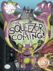 Image for The Squeezor is Coming!