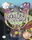Image for The Squeezor is Coming!