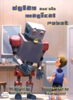 Image for Dylan and His Magical Robot