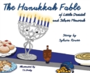 Image for The Hanukkah Fable of Little Dreidel and Silver Menorah