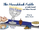 Image for The Hanukkah Fable of Little Dreidel and Silver Menorah