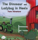 Image for The Dinosaur and Ladybug in Heels Farm Adventure