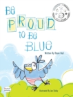 Image for Be Proud to Be Blue