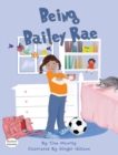 Image for Being Bailey Rae