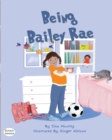 Image for Being Bailey Rae