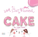 Image for A Cat Named Cake