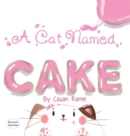 Image for A Cat Named Cake