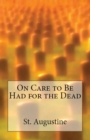 Image for On Care to Be Had for the Dead