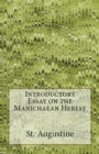 Image for Introductory Essay on the Manichaean Heresy