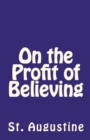 Image for On the Profit of Believing