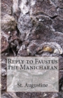Image for Reply to Faustus the Manichaean