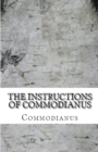 Image for The Instructions of Commodianus