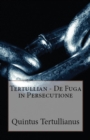 Image for De Fuga in Persecutione