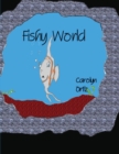 Image for Fishy World