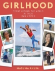 Image for Girlhood  : teens around the world in their own voices