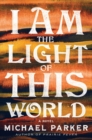 Image for I Am the Light of This World