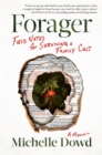 Image for Forager  : field notes on surviving a family cult