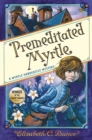 Image for Premeditated Myrtle