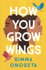 Image for How You Grow Wings