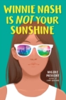 Image for Winnie Nash Is Not Your Sunshine