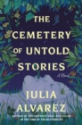 Image for The Cemetery of Untold Stories : A Novel