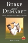 Image for Burke and Demaret : The Wit and Wisdom of Golf&#39;s Most Colorful Duo