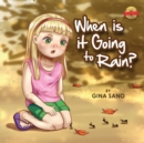 Image for When Is It Going To Rain?