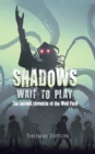 Image for Shadows Wait to Play: The Second Chronicle of the Wolf Pack: The Second Chronicle of the Wolf Pack