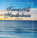 Image for Tranquility Through Mindfulness : 2020 Edition