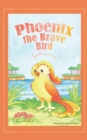 Image for Phoenix the Brave Bird