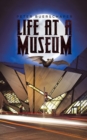 Image for Life at a Museum