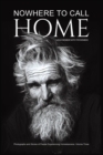 Image for Nowhere to Call Home : Photographs and Stories of People Experiencing Homelessness: Volume Three
