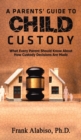 Image for PARENTS GUIDE TO CHILD CUSTODY