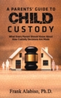 Image for A parents&#39; guide to child custody