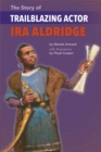 Image for The Story Of Trailblazing Actor Ira Aldridge