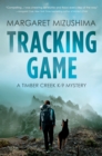 Image for Tracking Game: A Timber Creek K-9 Mystery