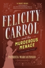 Image for Felicity Carrol and the Murderous Menace