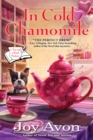 Image for In Cold Chamomile: A Tea and a Read Mystery