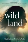 Image for Wildland: A Novel