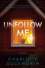 Image for Unfollow Me