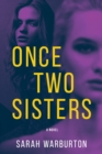 Image for Once two sisters  : a novel