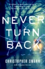 Image for Never turn back: a novel