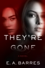 Image for They&#39;re Gone