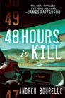 Image for 48 hours to kill  : a thriller
